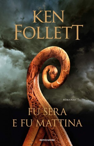 Fu sera e fu mattina - Ken Follett