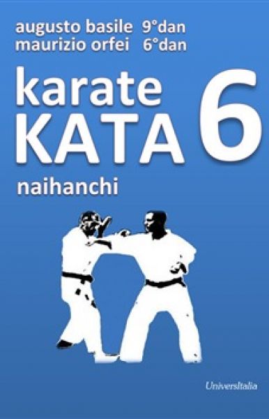 Karate kata 6: naihanchi - Augusto Basile