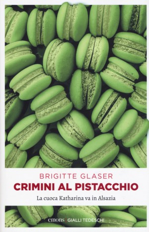 Crimini al pistacchio - Brigitte Glaser