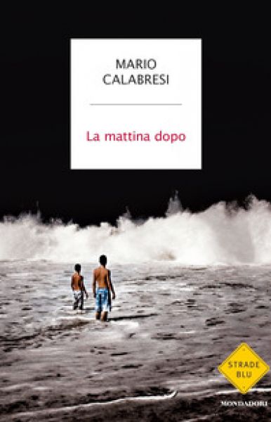 La mattina dopo - Mario Calabresi