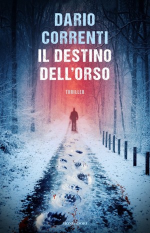 Il destino dell&#39;orso - Dario Correntini