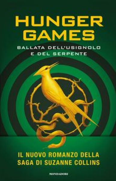 Hunger games. Ballata dell&#39;usignolo e del serpente - Suzanne Collins