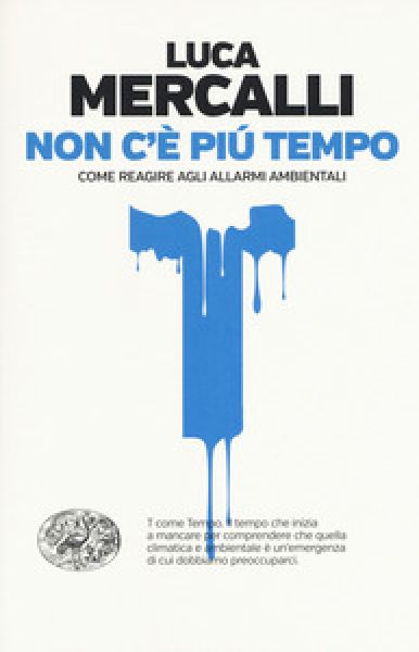 Non c&#039;&egrave; pi&ugrave; tempo - Luca Mercalli