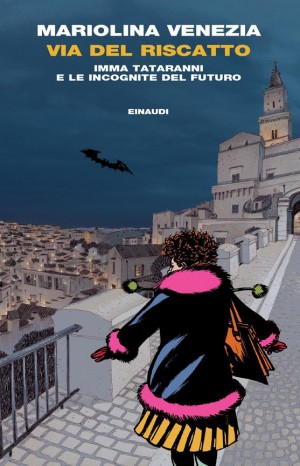 Via del riscatto : Imma Tataranni e le incognite del futuro - Mariolina Venezia