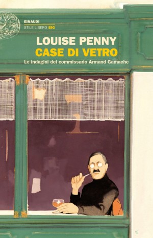 Case di vetro - Louise Penny