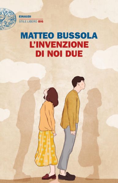 L&#39;invenzione di noi due - Matteo Bussola