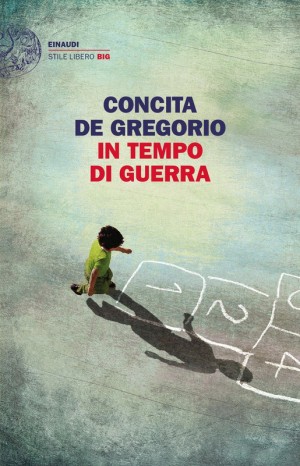 In tempo di guerra - Concita De Gregorio