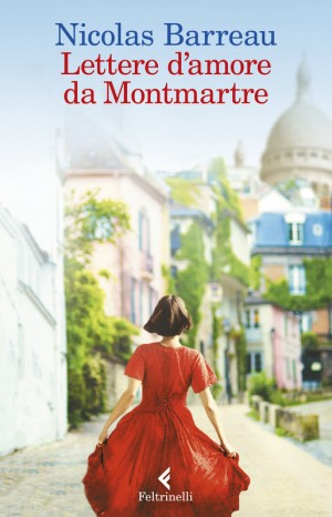 Lettere d&#39;amore da Montmartre - Nicolas Barreau