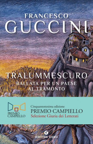 Tralummescuro: ballata per un paese al tramonto - Francesco Guccini