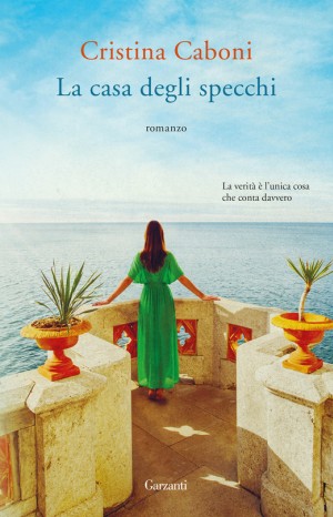 La casa degli specchi - Cristina Caboni