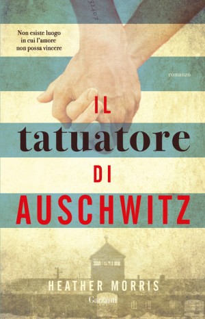 Il tatuatore di Auschwitz - Morris Heather