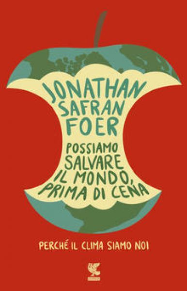 Perché il clima siamo noi - Jonthan Safran Foer