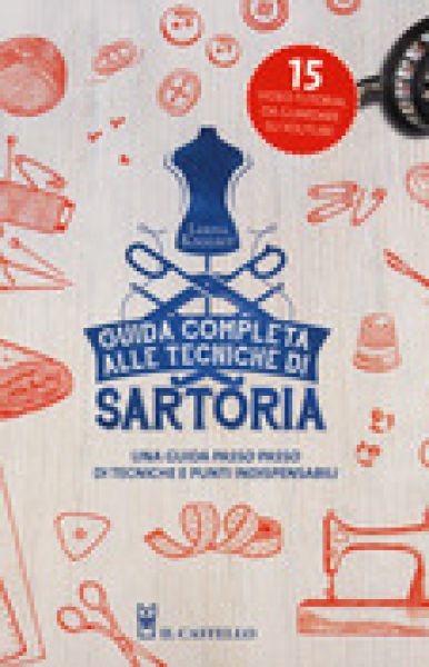Guida completa alle tecniche di sartoria - Lorna Knight