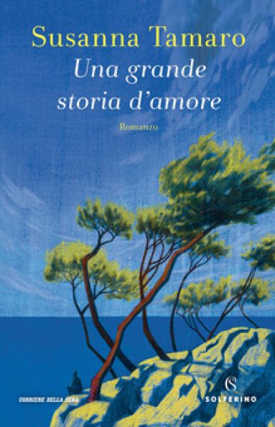 Una grande storia d&#39;amore - Susanna Tamaro