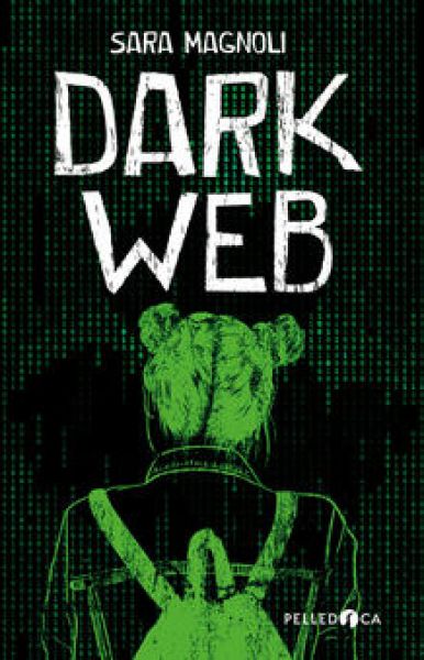 Dark web - Sara Magnoli