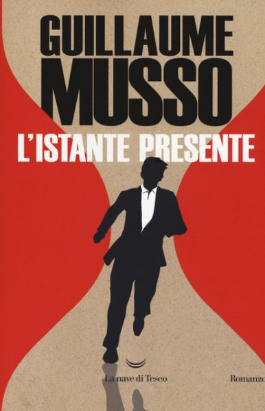 L&#39;istante presente - Guillaume Musso