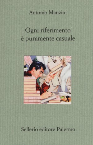 Ogni riferimento è puramente casuale - Antonio Manzini