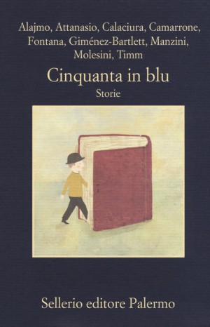 Cinquanta in blu: storie - Roberto Alajmo