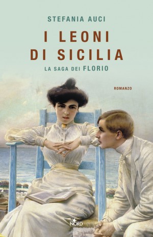 I leoni di Sicilia - Stefania Auci