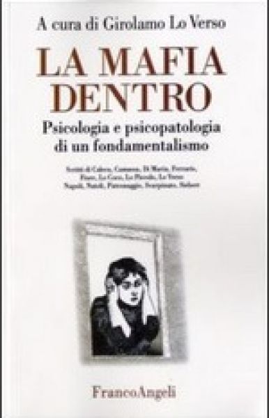 La mafia dentro - a cura di Girolamo Lo Verso