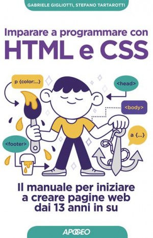 Imparare a programmare con HTML e CSS - Gabriele Gigliotti, Stefano Tartarotti