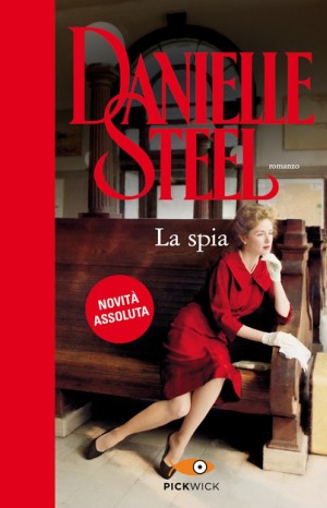 La spia - Danielle Steel
