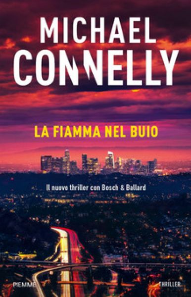 La fiamma nel buio - Michael Connelly
