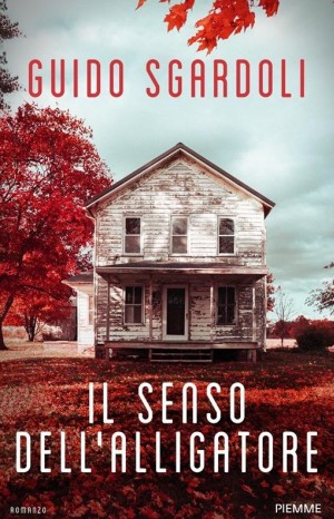 Il senso dell&#39;alligatore - Sgardoli Guido
