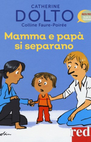 Mamma e papà si separano - Catherine Dolto