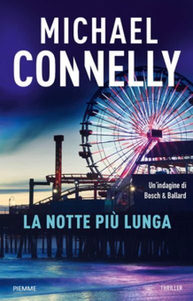 La notte più lunga - Michael Connelly