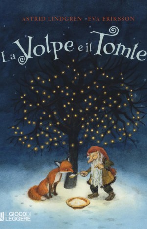 La volpe e il Tomte - Astrid Lindgren