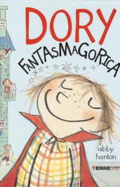 Dory Fantasmagorica - Abby Hanlon