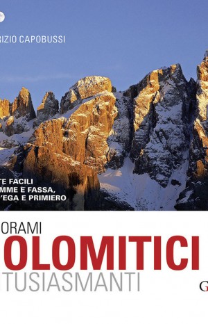 Panorami dolomitici entusiasmanti - Maurizio Capobussi