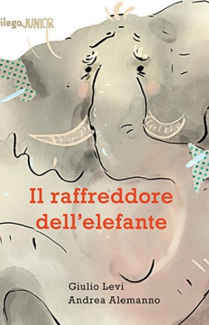 Il raffreddore dell&#39;elefante - Giulio Levi