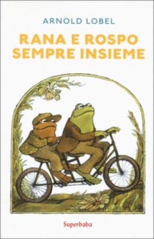 Rana e Rospo sempre insieme - Arnold Lobel