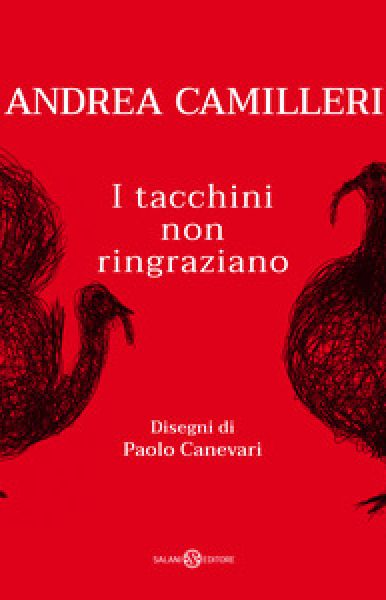 I tacchini non ringraziano - Andrea Camilleri