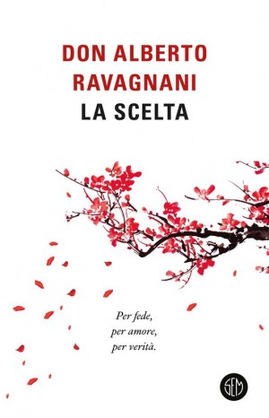 La scelta - Ravagnani Don Alberto