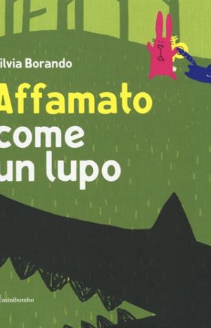 Affamato come un lupo  - Borando Silvia