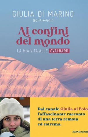Ai confini del mondo  - Marino Giulia