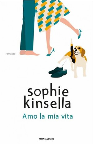 Amo la mia vita - Sophie Kinsella
