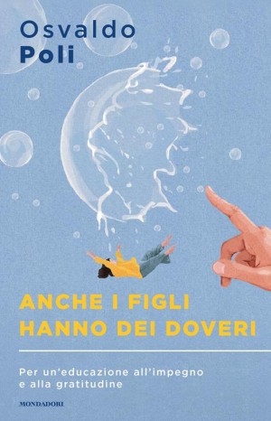 Anche i figli hanno dei doveri - Osvaldo Poli