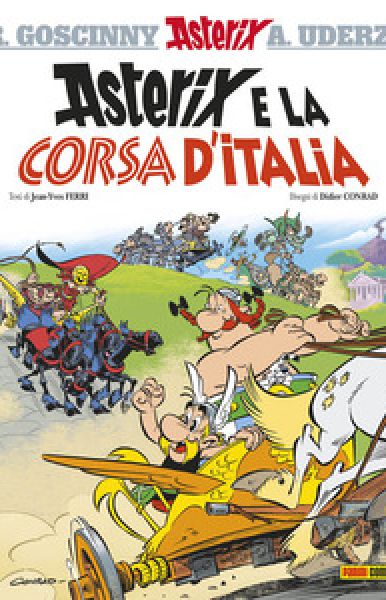 Asterix e la corsa in Italia - Jean-Yves Ferri e Didier Conrad
