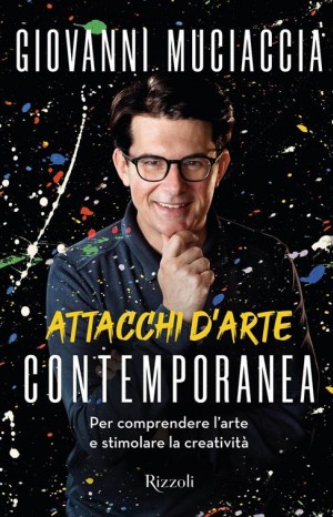 Attacchi d&#39;arte contemporanea - Giovanni Muciaccia