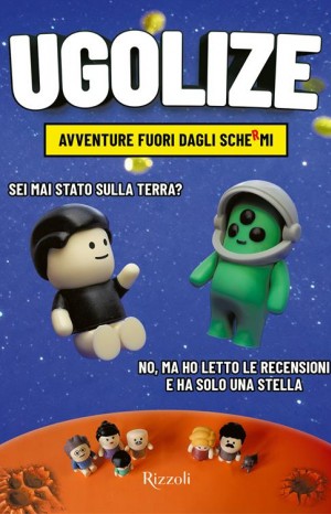 Ugolize. Avventure fuori dagli schermi - Ugolize
