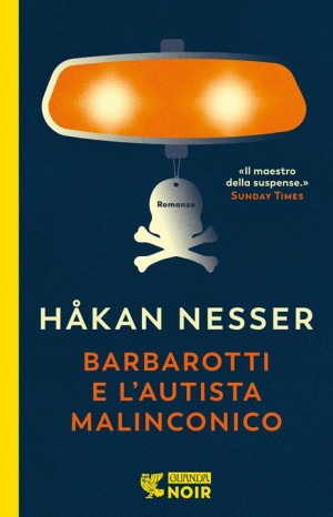 Barbarotti e l&#39;autista malinconico - Hakan Nesser