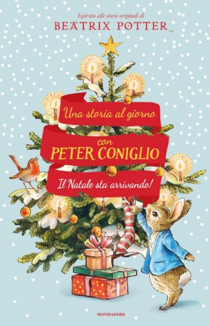 Una storia al giorno con Peter il coniglio: il Natale sta arrivando - Beatrix Potter
