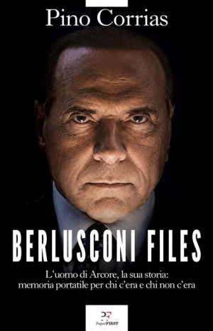 Berlusconi files - Corrias Pino