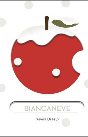 Biancaneve - Xavier Deneux