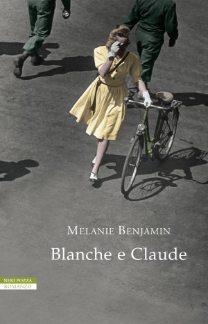 Blanche e Claude - Mélanie Benjamin