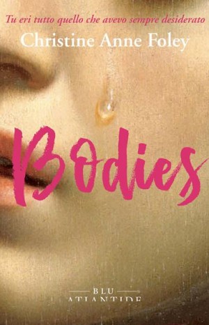Bodies - Foley Christine Anne